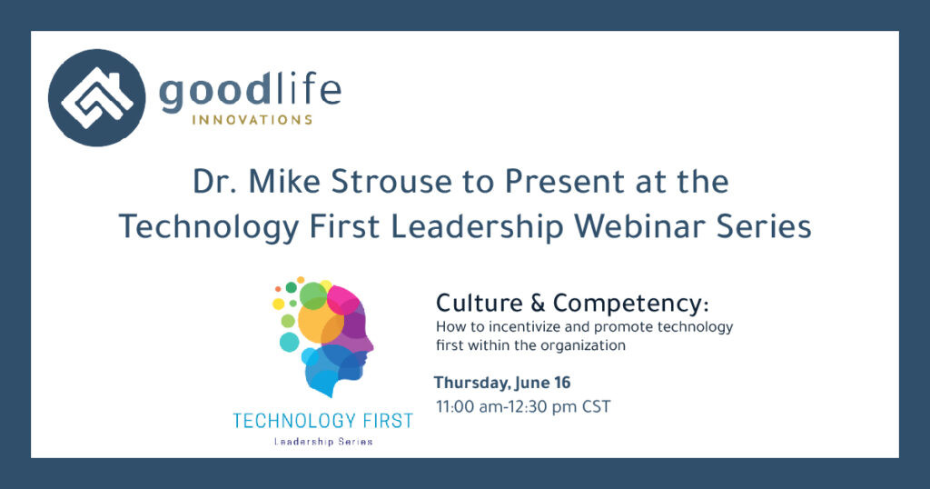 Dr. Mike Strouse to Present as a Panelist at The Tech First Leadership Webinar Series