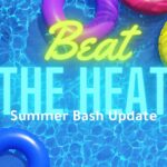 Hot Off the Press: Beat the Heat Summer Bash Update!