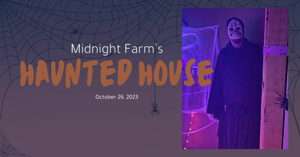 Midnight Farm’s Haunted House